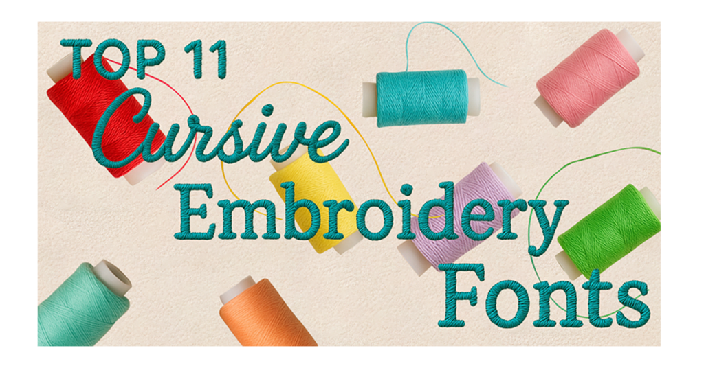 Best cursive fonts for custom embroidery for branding and merchandise