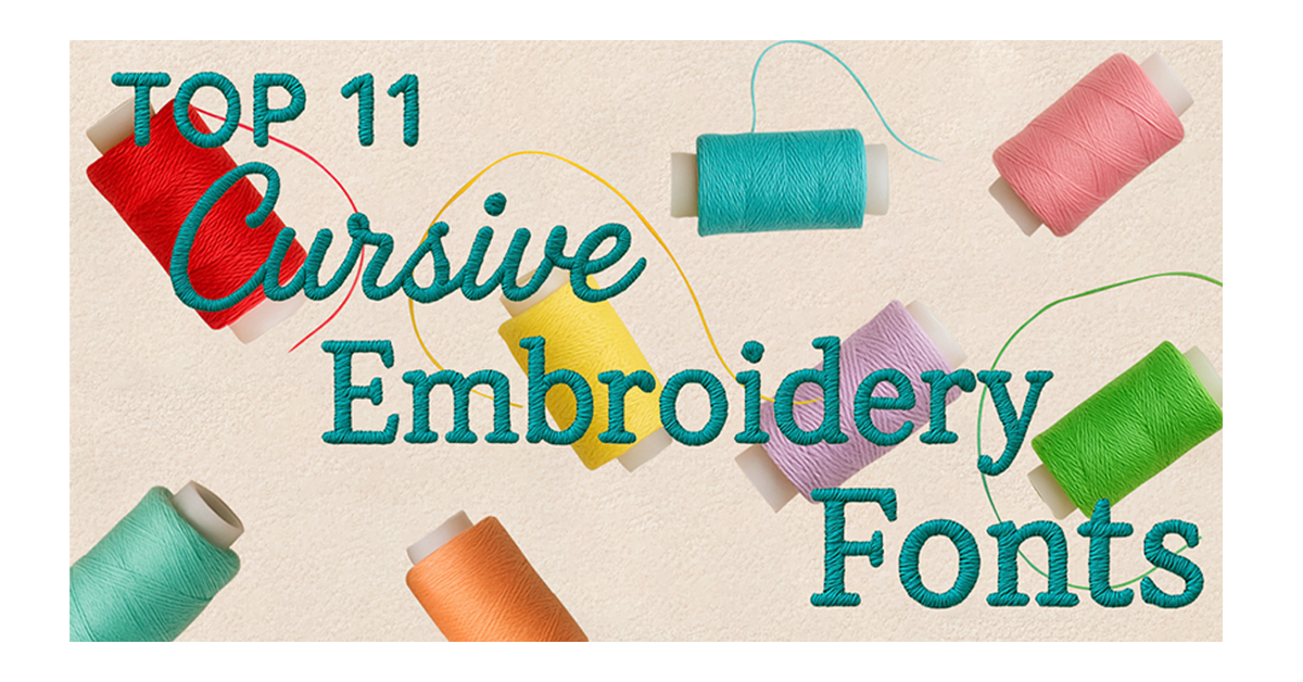 Best cursive fonts for custom embroidery for branding and merchandise